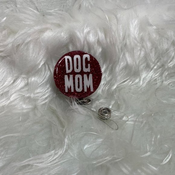 Handmade Accessories - Dog Mom Badge Reel